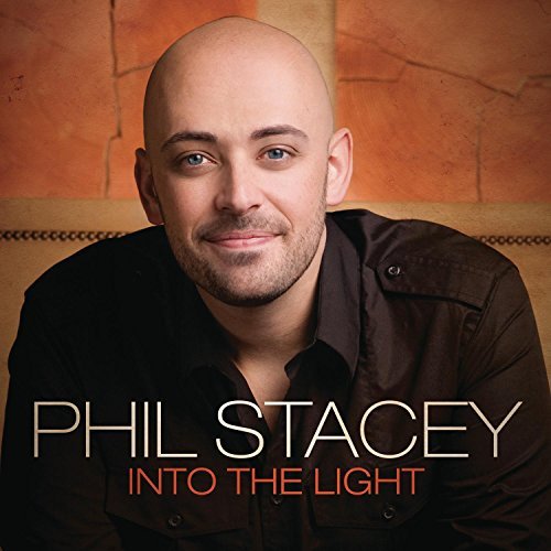 Phil Stacey Into The Light 