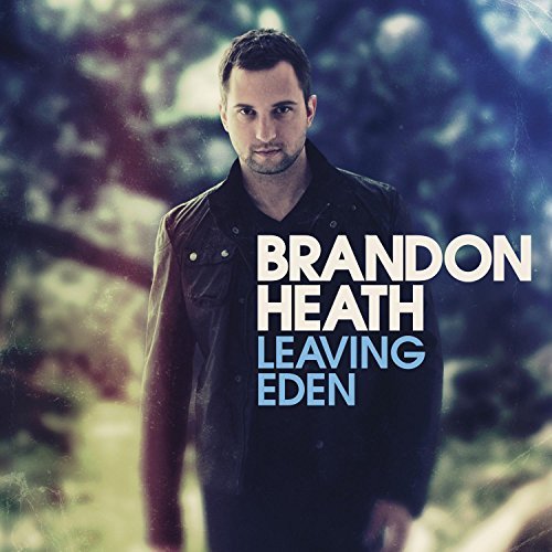Brandon Heath/Leaving Eden