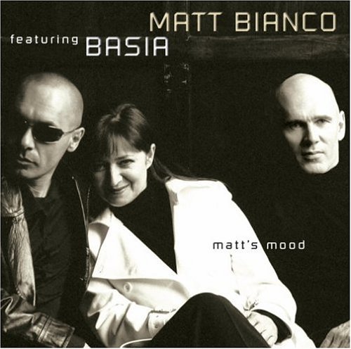 Matt Bianco/Matt's Mood@Feat. Basia