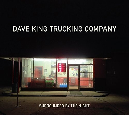 Dave King Trucking Company/Surrounded By The Night