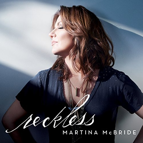 Album Art for Reckless by Martina McBride