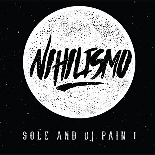 Sole & Dj Pain 1/Nihilismo