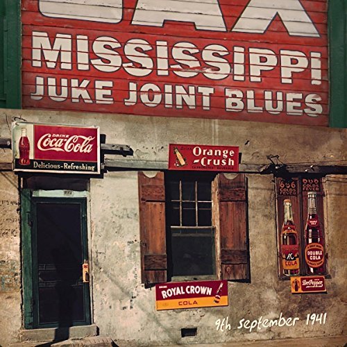 Mississippi Juke Joint Blues (9th September 1941)/Mississippi Juke Joint Blues (9th September 1941)