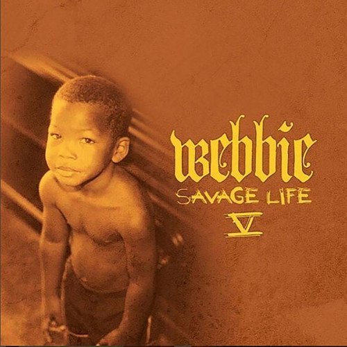 Webbie/Savage Life V (Explicit)@Explicit