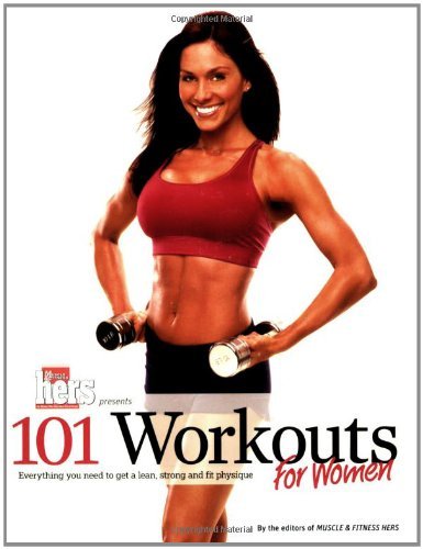 Editors Of Muscle & Fitness/101 Workouts For Women@Everything You Need To Get A Lean,Strong And Fit