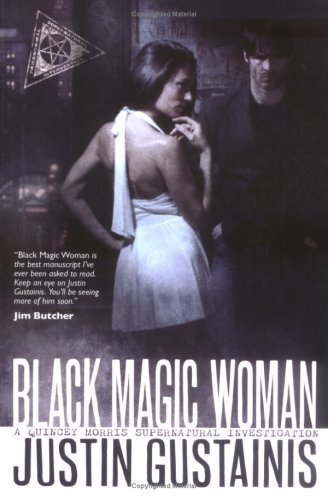 Justin Gustainis/Black Magic Woman