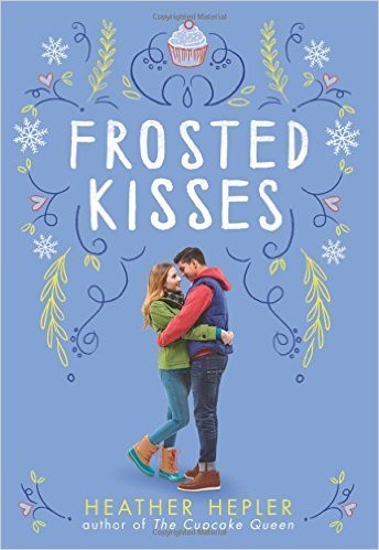 Heather Hepler/Frosted Kisses