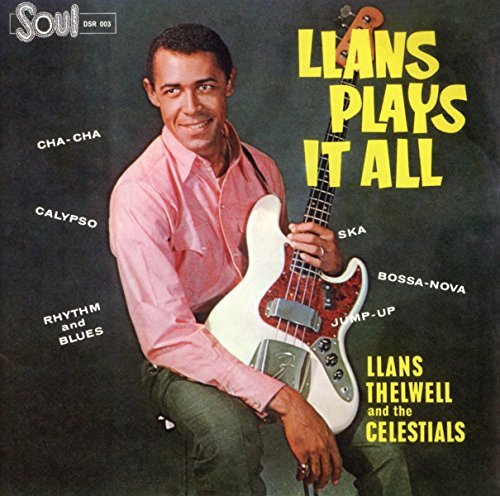 Llans / His Celestial Thelwell/Llans Plays It All