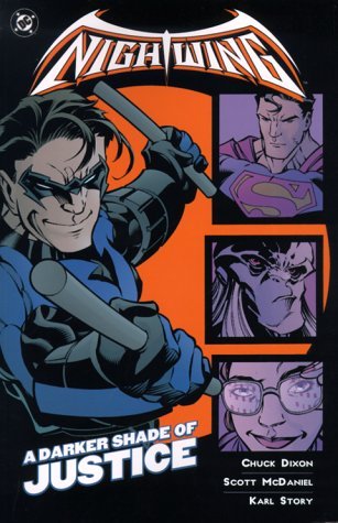 Chuck Dixon Nightwing Vol. 4 A Darker Shade Of Justice 