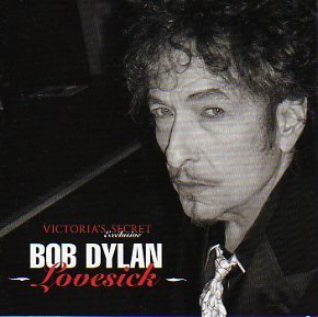Bob Dylan/Lovesick@Victoria's Secret Exclusive CD