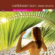 Lifescapes/Caribbean Sun: Steel Drums