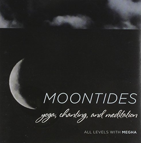 Megha/Moontides-Yoga Chanting & Medi