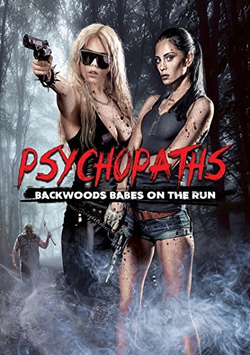 Psychopaths: Backwoods Babes On The Run/Psychopaths: Backwoods Babes On The Run@Dvd@Nr