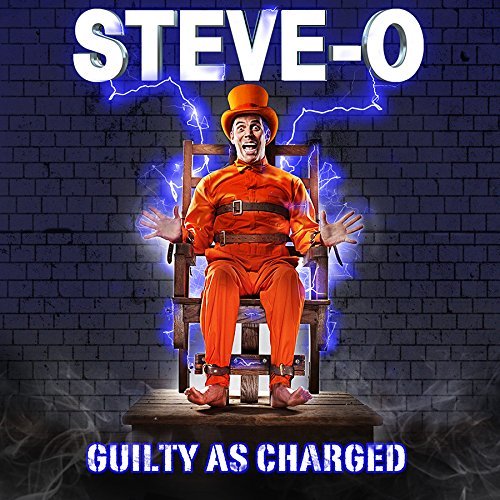 Steve-O/Guilty As Charged@Explicit Version