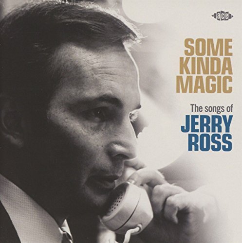 Some Kinda Magic: Songs Of Jerry Ross/Some Kinda Magic: Songs Of Jerry Ross