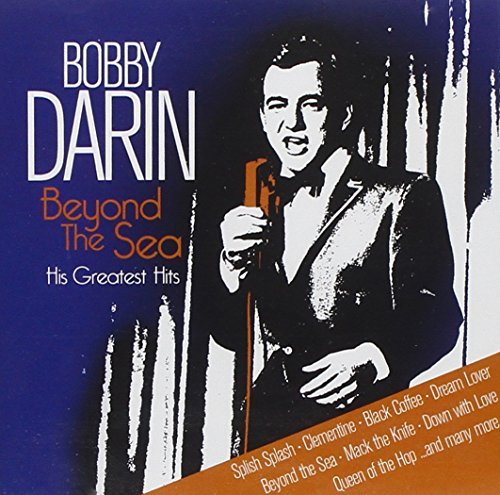 Bobby Darin/Beyond The Sea-His Greatest