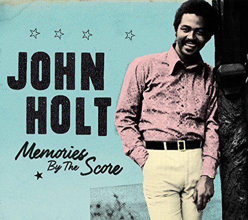 John Holt/Memories By The Score