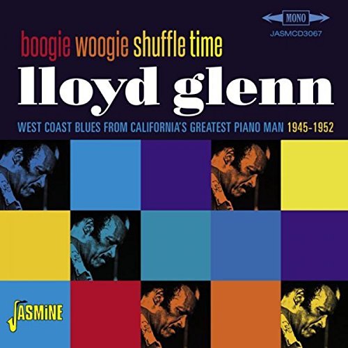 Lloyd Glenn/Boogie Woogie Shuffle Time: We@Import-Gbr