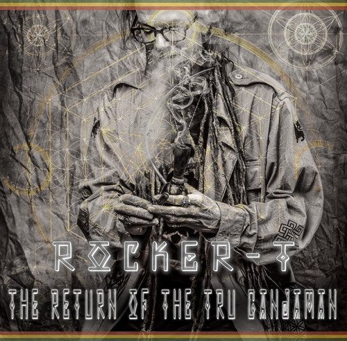 Rocker-T/Return Of The Tru Ganjaman