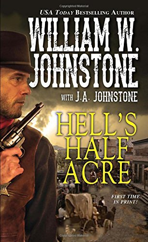 Johnstone,William W./ Johnstone,J. A./Hell's Half Acre