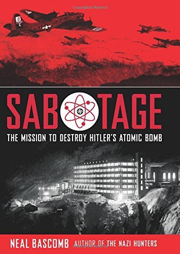 Neal Bascomb Sabotage The Mission To Destroy Hitler's Atomic Bomb Youn Young Adult 