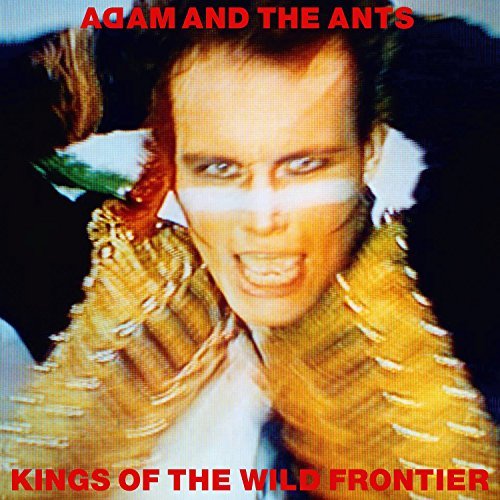 Adam & Ants/Kings Of The Wild Frontier