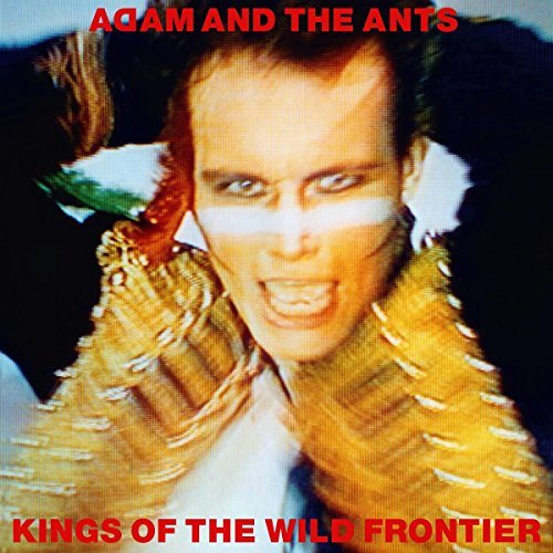 Adam & Ants Kings Of The Wild Frontier 