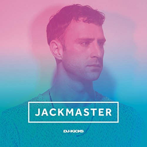 Jackmaster/Jackmaster Dj-Kicks