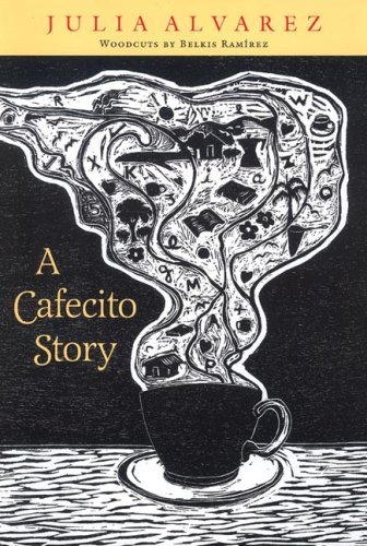 Julia Alvarez/A Cafecito Story