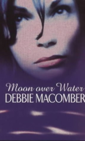 Debbie Macomber/Moon Over Water