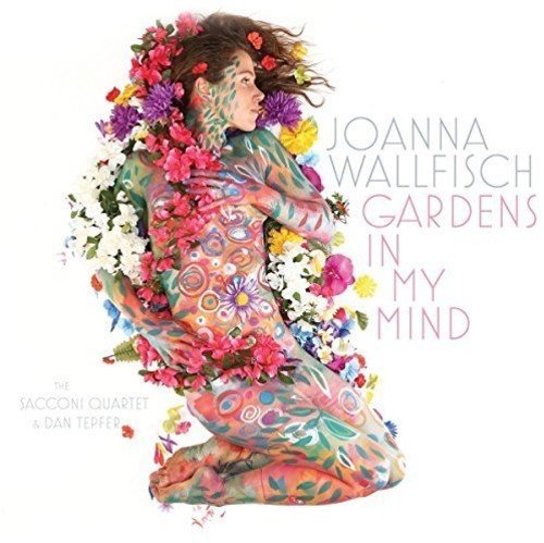Joanna Wallfisch/Gardens In My Mind