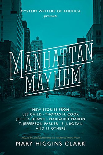 Mary Higgins Clark Manhattan Mayhem New Crime Stories From Mystery Writers Of America 