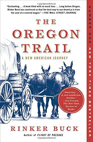 Rinker Buck/The Oregon Trail@ A New American Journey