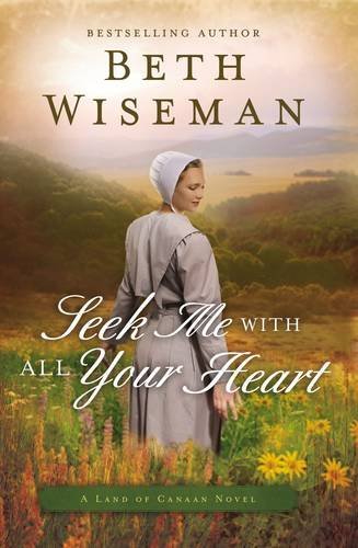 Beth Wiseman/Seek Me with All Your Heart