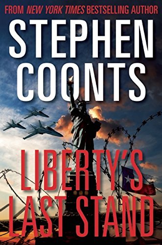 Stephen Coonts/Liberty's Last Stand