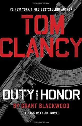 Grant Blackwood/Tom Clancy Duty and Honor