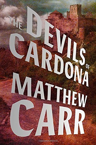Matthew Carr/The Devils of Cardona