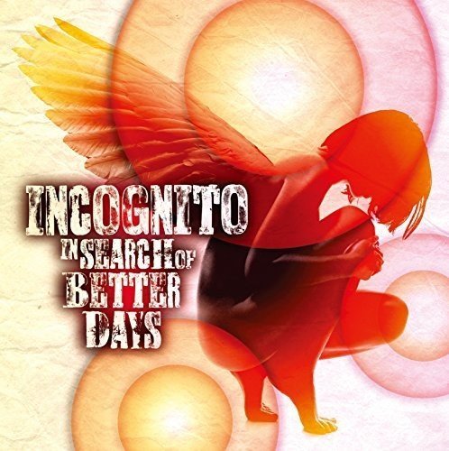 Incognito/In Search Of Better Days@Import-Jpn