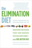 Tom Malterre The Elimination Diet Discover The Foods That Are Making You Sick And T 