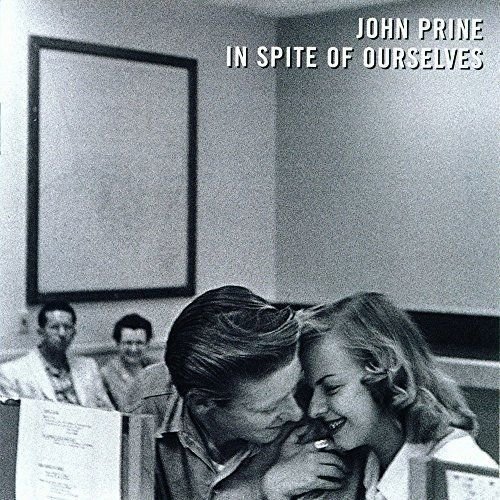 John Prine/In Spite Of Ourselves
