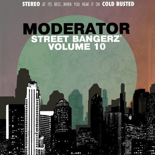Moderator/Street Bangerz Vol. 10@.