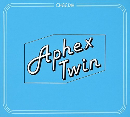 Aphex Twin/Cheetah