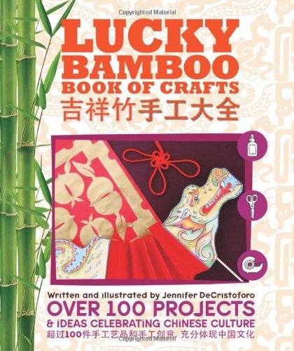 Jennifer Decristoforo Lucky Bamboo Book Of Crafts 