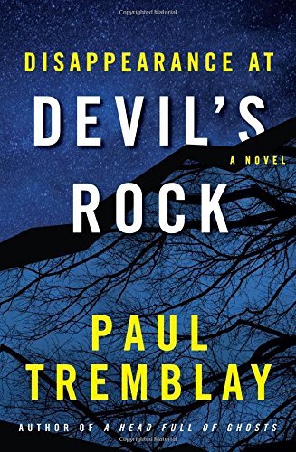 Paul Tremblay/Disappearance at Devil's Rock