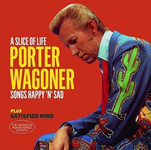 Porter Wagoner/Slice Of Life/Satisfied Mind