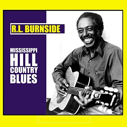Album Art for Mississippi Hill Country Blues by R.L. Burnside