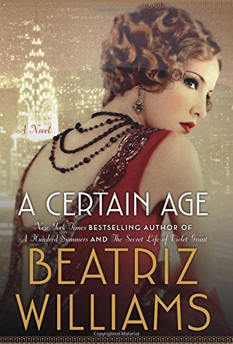 Beatriz Williams/A Certain Age
