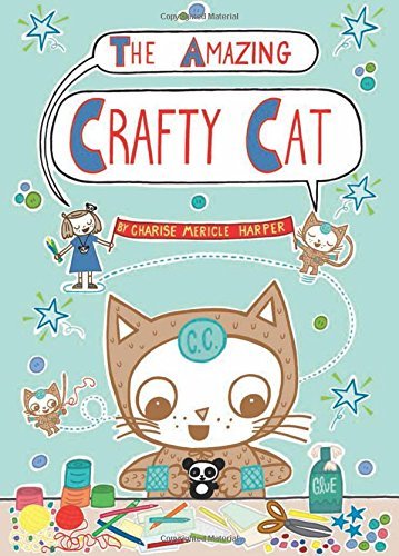 Charise Mericle Harper/The Amazing Crafty Cat