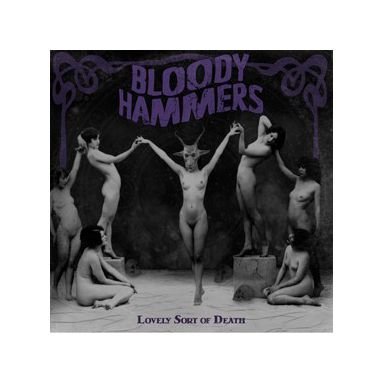 Bloody Hammers/Lovely Sort Of Death