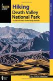 Bill Cunningham Hiking Death Valley National Park A Guide To The Park's Greatest Hiking Adventures 0002 Edition; 